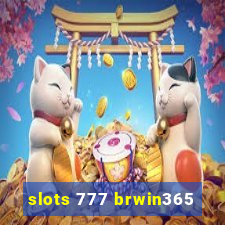 slots 777 brwin365